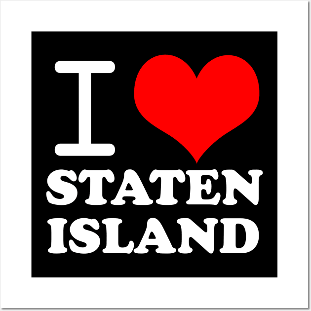 I Love Staten Island Red Heart Meme Funny Wall Art by DUC3a7